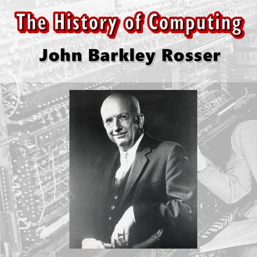 John Barkley Rosser.